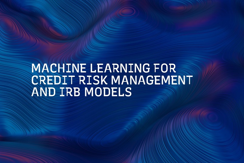 MACHINE LEARNING FOR CREDIT RISK MANAGEMENT AND IRB MODELS | CRIF Digital